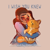 I Wish You Knew 1962168689 Book Cover