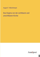 Das Dogma von der sichtbaren und unsichtbaren Kirche 3382048507 Book Cover