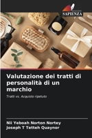 Valutazione dei tratti di personalità di un marchio: Tratti vs. Acquisto ripetuto (Italian Edition) 6208678722 Book Cover