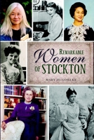 Remarkable Women of Stockton 1626194157 Book Cover