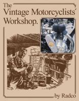 The Vintage Motorcyclists' Workshop (Foulis Motorcycling Book) B007IUUTN8 Book Cover