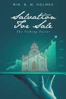 Salvation For Sale: The Tithing Factor 1639859624 Book Cover