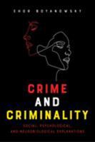 Crime and Criminality: Social, Psychological, and Neurobiological Explanations 1487505620 Book Cover