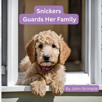 Snickers Guards Her Family (The Snickerdoodle Series) B0DQ1QJ416 Book Cover