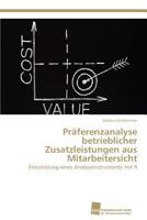 Praferenzanalyse Betrieblicher Zusatzleistungen Aus Mitarbeitersicht 3838134257 Book Cover