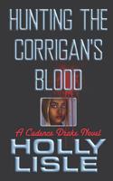 Hunting The Corrigan's Blood 0671877682 Book Cover