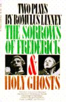 The Sorrows of Frederick and Holy Ghosts (An Original harvest book ; HB 355) 0156838486 Book Cover