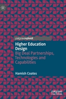 Higher Education Design: Big Deal Partnerships, Technologies and Capabilities 9811592152 Book Cover