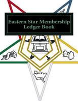 Eastern Star Membership Ledger Book 1523987286 Book Cover