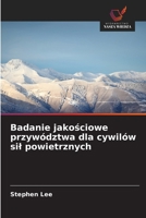 Badanie jakosciowe przywództwa dla cywilów sil powietrznych (Polish Edition) 6208797535 Book Cover