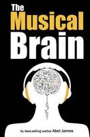 The Musical Brain 1483915646 Book Cover