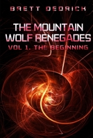 The Mountain Wolf Renegades Vol. 1 the Beginning 1365547841 Book Cover