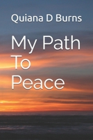 My Path To Peace B0F9FBNF8L Book Cover