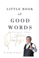 Little Book of Good Words 1733772774 Book Cover