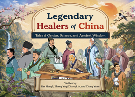 Legendary Healers of China: Tales of Genius, Science, and Ancient Wisdom 1487814070 Book Cover