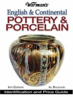 Warman's English & Continental Pottery & Porcelain (Warman's English and Continental Pottery and Porcelain) 0873416414 Book Cover