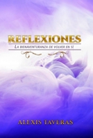 Reflexiones: La Bienaventuranza de Volver en S� B08DBHCYTB Book Cover