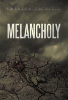 Melancholy 1483688631 Book Cover