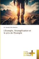 L'Evangile, l'évangélisation et le prix de l'Evangile 6206169197 Book Cover
