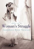 Tales of a Woman's Struggle 1449705065 Book Cover