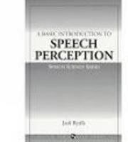 A Basic Introduction to Speech Perception (Speech Science Series) 1565936175 Book Cover