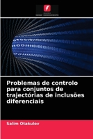 Problemas de controlo para conjuntos de trajectórias de inclusões diferenciais 6203396613 Book Cover