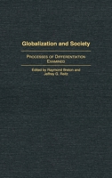Globalization and Society: Processes of Differentiation Examined 0275979636 Book Cover