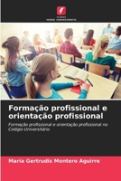 Formação profissional e orientação profissional 6206894452 Book Cover