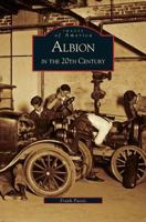 Albion in the Twentieth Century 0738519812 Book Cover