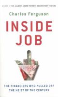 [(Inside Job: The Financiers Who Pulled off the Heist of the Century)] [Author: Charles Ferguson] published on 185168915X Book Cover