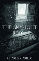 The Skylight Room B09B2F9BPW Book Cover