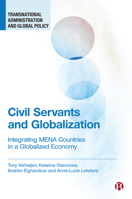 Civil Servants and Globalization: Integrating MENA Countries in a Globalized Economy 1529215749 Book Cover