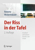 Der Riss in Der Tafel: Amoklauf Und Schwere Gewalt in Der Schule 3642113095 Book Cover