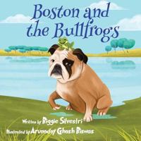 Boston and the Bullfrog 1730911757 Book Cover