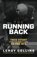 The Running Back: True Story From the Wheelchair to the NFL 1733027602 Book Cover