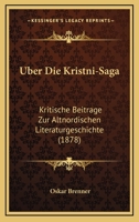 Uber Die Kristni-Saga: Kritische Beitrage Zur Altnordischen Literaturgeschichte (1878) 1160287813 Book Cover