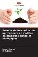 Besoins de formation des agriculteurs en matière de pratiques agricoles biologiques (French Edition) 6207536495 Book Cover