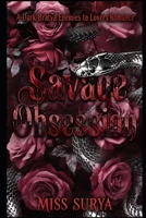 Savage Obsession: A Dark Bratva Enemies to Lovers Romance B0H7DZ1WR7 Book Cover