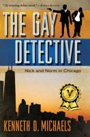 The Gay Detective: Nick and Norm in Chicago 1508621691 Book Cover