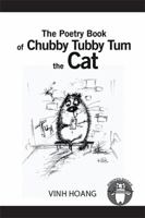 The Poetry Book of Chubby Tubby Tum the Cat 1543450105 Book Cover