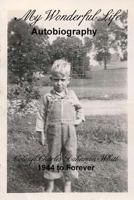 My Wonderful Life: Autobiography 163587436X Book Cover
