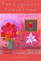 The Language of Forgetting 193963914X Book Cover