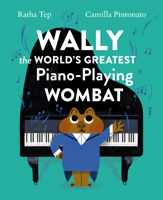 Wally the World's Greatest Piano-Playing Wombat 1648961800 Book Cover