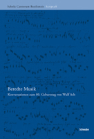 Beredte Musik: Konversationen Zum 80. Geburtstag Von Wulf Arlt 379653838X Book Cover