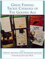 Great Fishing Tackle Catalogs of the Golden Age 0517500221 Book Cover