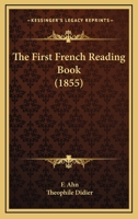 The First French Reading Book 1165763249 Book Cover