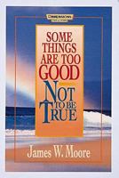 Somethings Are Too Good Not To Be True 068706287X Book Cover