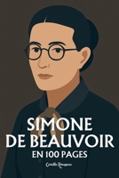 Simone de Beauvoir: l'essentiel de sa pensée en 100 pages (French Edition) B0FSD3VB7H Book Cover