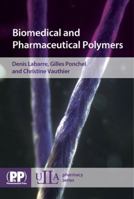 Biomedical and Pharmaceutical Polymers 0853697302 Book Cover