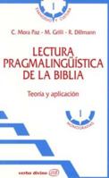 Lectura Pragmalinguistica de La Biblia: Teoria y Aplicacion 8481692506 Book Cover